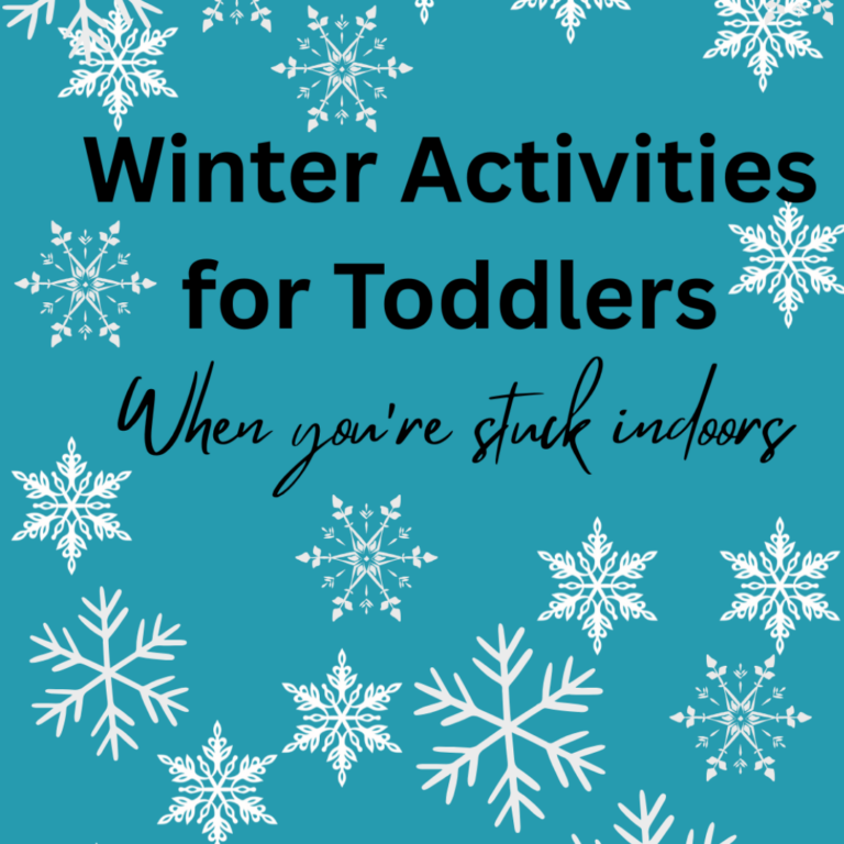 Winter Activities for Toddlers When You’re Stuck Indoors