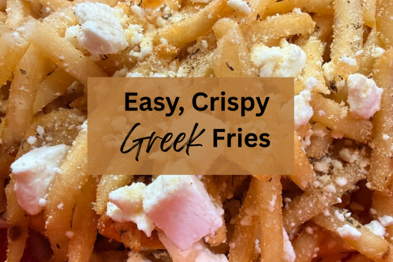 Easy Crispy Greek Fries Kids Love (Air Fryer or Oven)