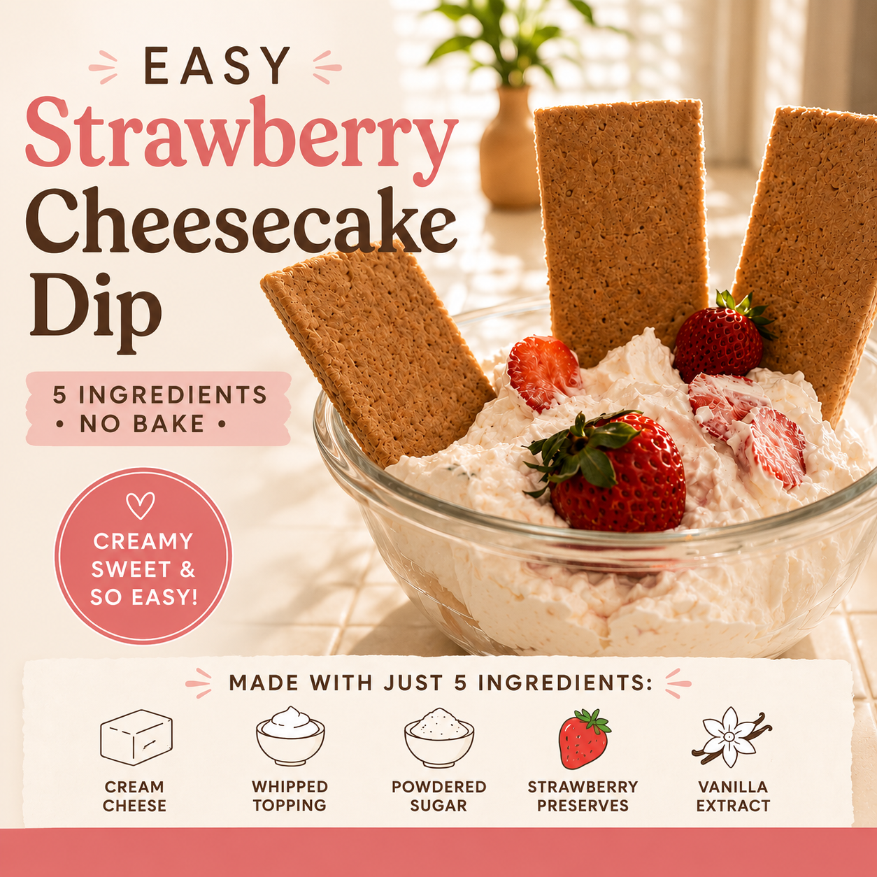 Easy Strawberry Cheesecake Dip (5 Ingredients & No Bake)